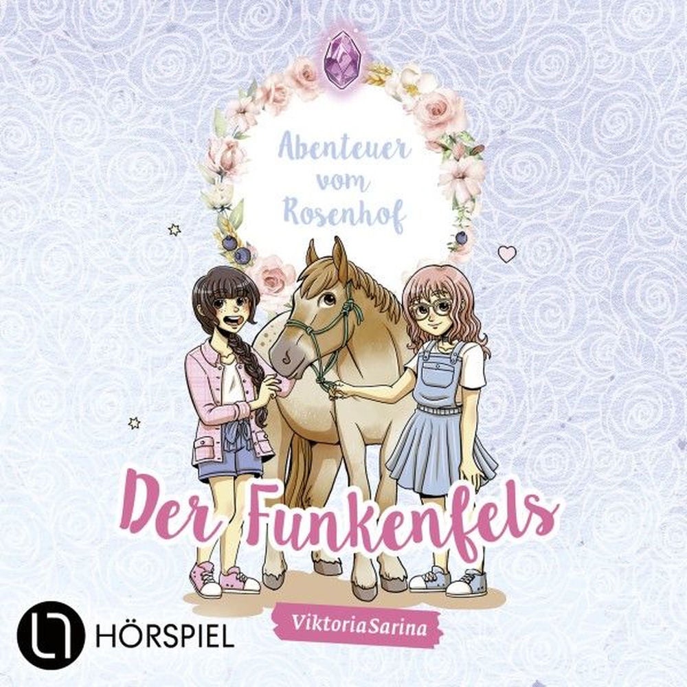 Folge 1: Der Funkenfels - Abenteuer vom Rosenhof