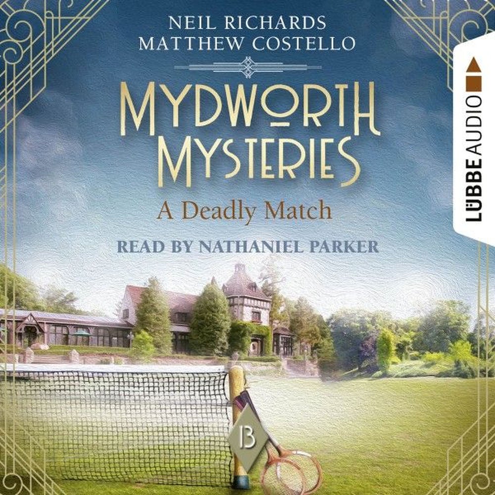 A Deadly Match - Mydworth Mysteries - A Cosy Historical Mystery Series, Episode 13