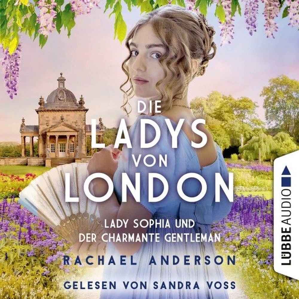 Die Ladys von London - Lady Sophia und der charmante Gentleman - Die Serendipity-Reihe, Teil 3