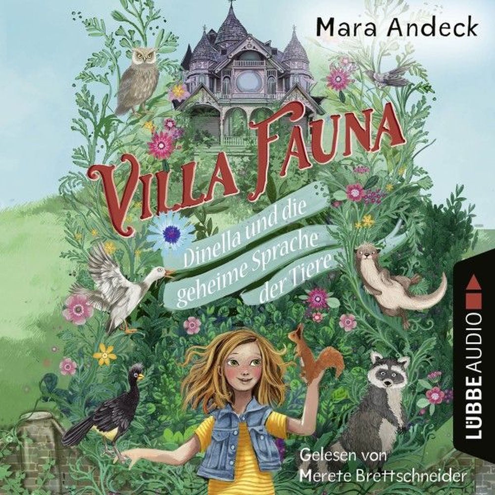 Villa Fauna - Dinella und die geheime Sprache der Tiere - Eine fantasievolle Vorlesegeschichte über die Freundschaft zwischen Kind