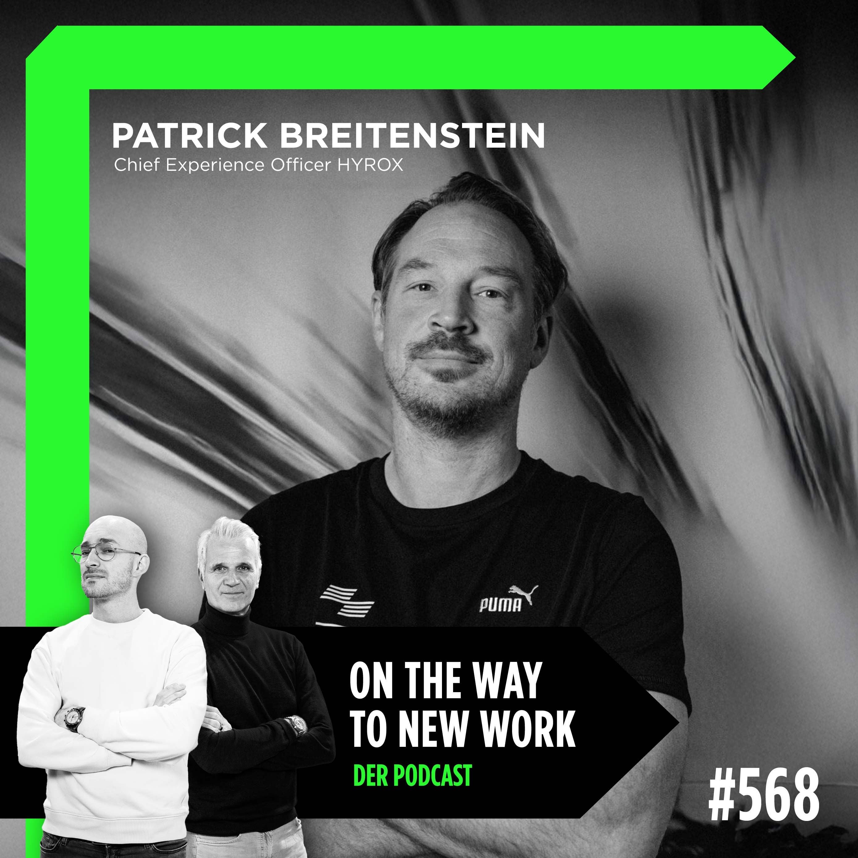 #568 Patrick Breitenstein | Chief Experience Officer HYROX
