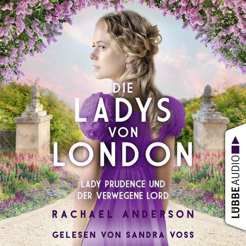 Die Ladys von London - Lady Prudence und der verwegene Lord - Die Serendipity-Reihe, Teil 1