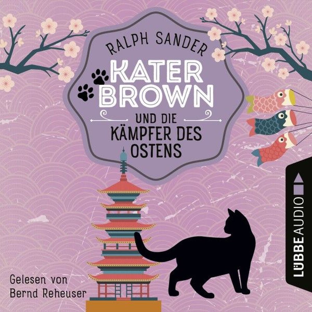 Kater Brown und die Kämpfer des Ostens - Ein Kater Brown-Krimi, Teil 3