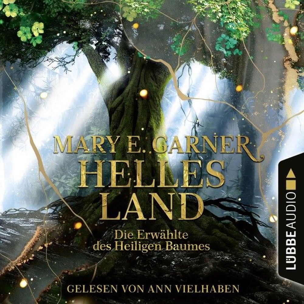 Helles Land - Die Erwählte des Heiligen Baumes