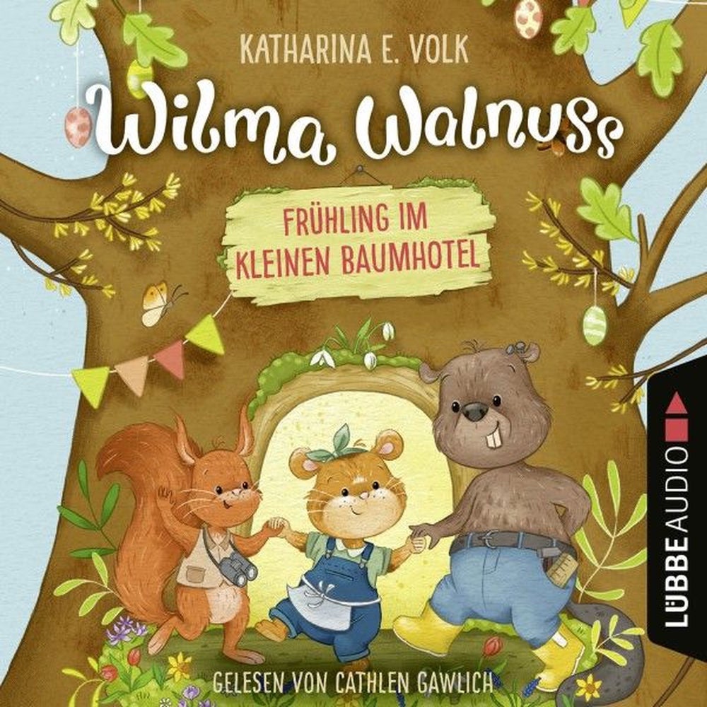 Frühling im kleinen Baumhotel - Wilma Walnuss, Teil 2