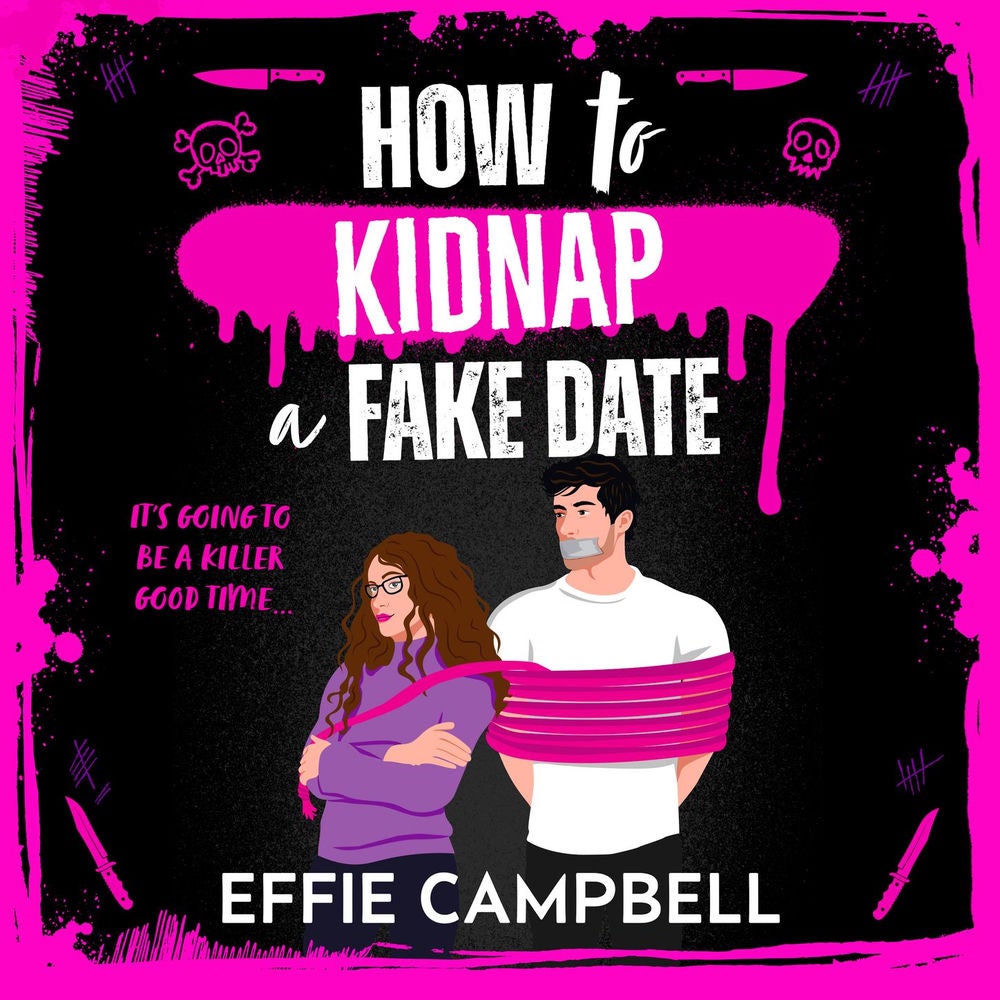 How to Kidnap a Fake Date - Killer Kin, Book 1