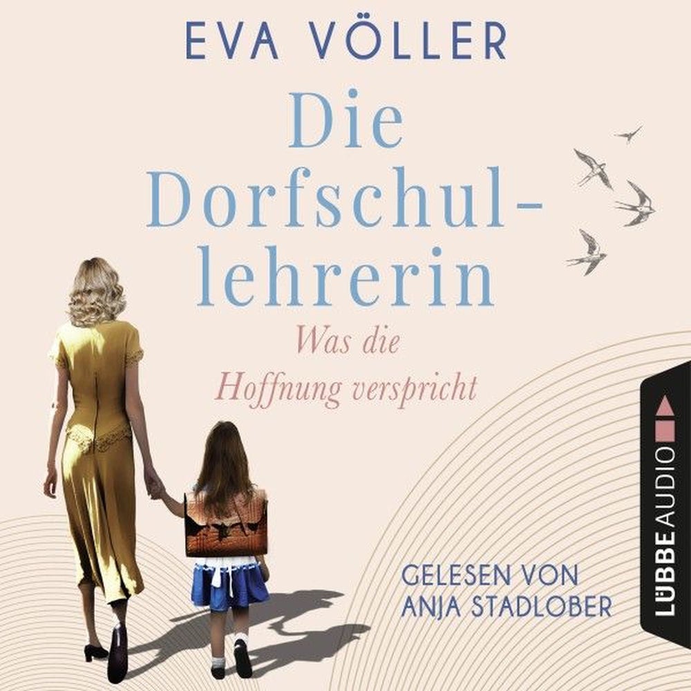 Was die Hoffnung verspricht - Die Dorfschullehrerin, Teil 1