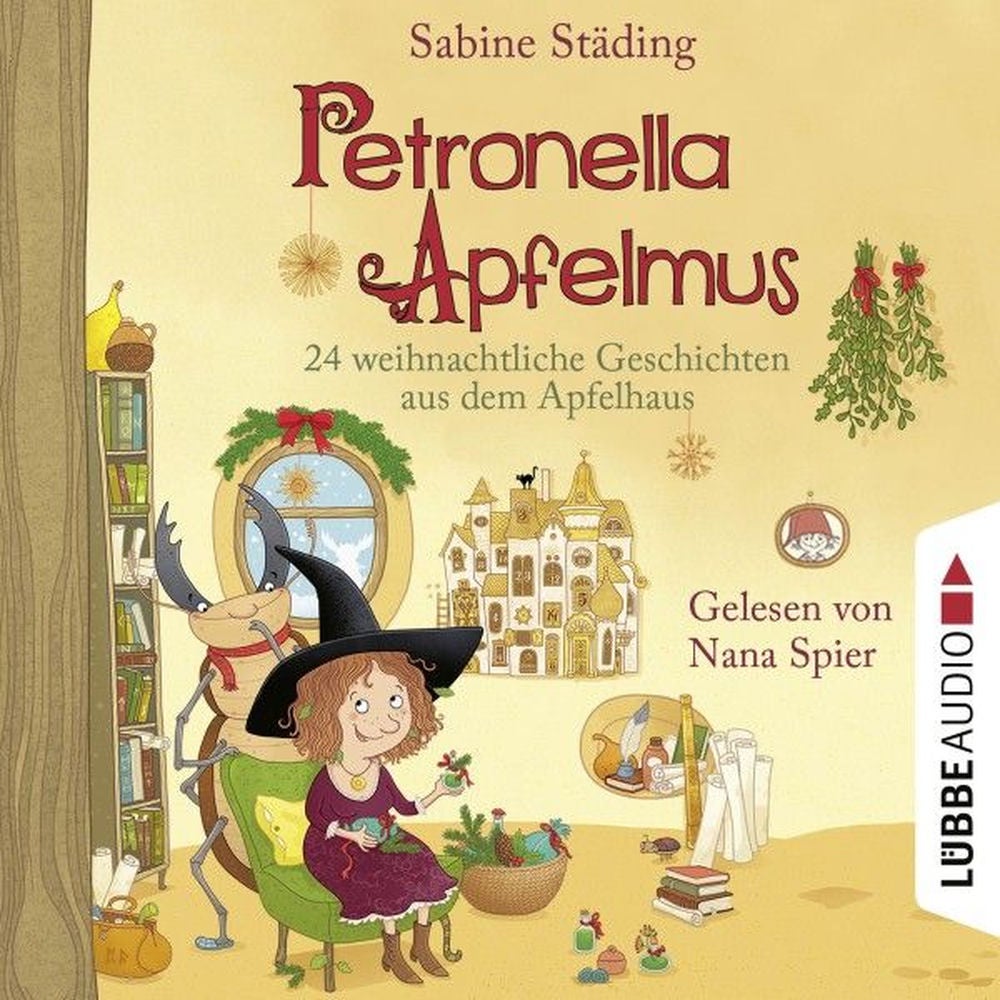 24 weihnachtliche Geschichten aus dem Apfelhaus - Petronella Apfelmus, Teil 10