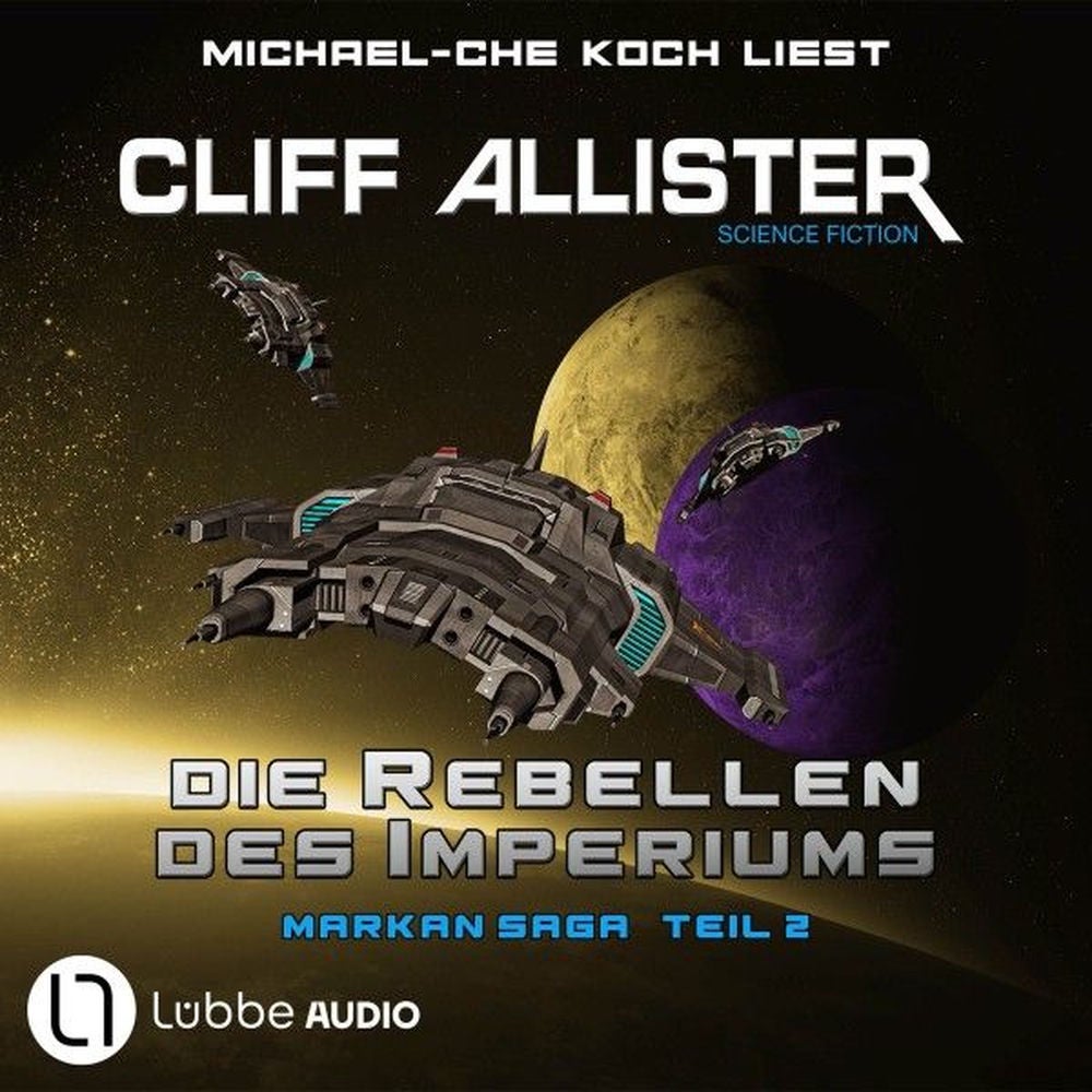 Die Rebellen des Imperiums - Markan-Saga, Teil 2
