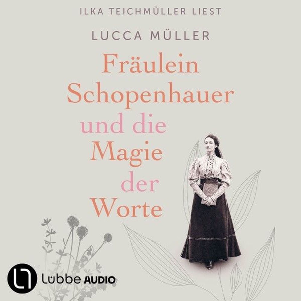 Fräulein Schopenhauer und die Magie der Worte - Die Liebe zur Literatur wies ihr den Weg in die Freiheit