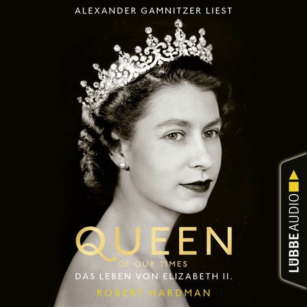 Queen of Our Times - Das Leben von Elizabeth II.