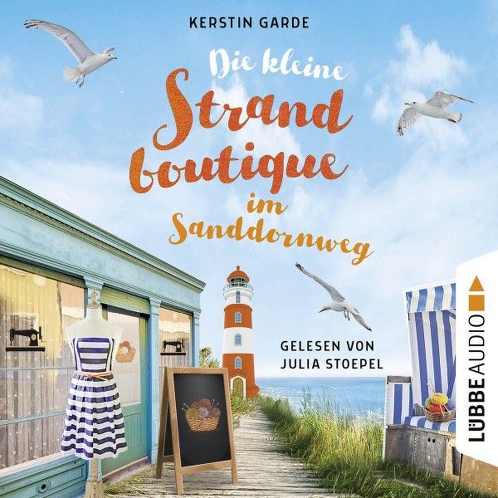 Die kleine Strandboutique im Sanddornweg - Herzklopfen im Sanddornweg, Teil 1