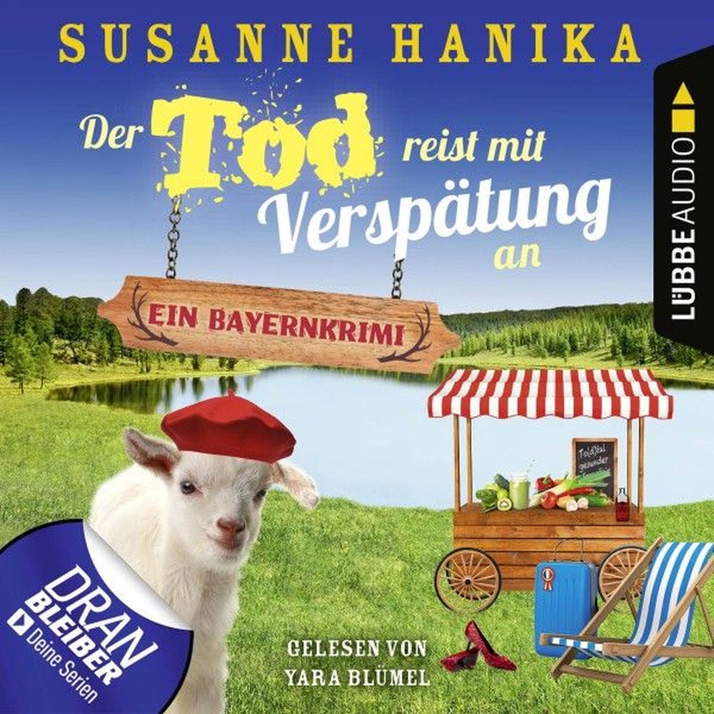 Der Tod reist mit Verspätung an - Ein Bayernkrimi - Sofia und die Hirschgrund-Morde, Teil 16