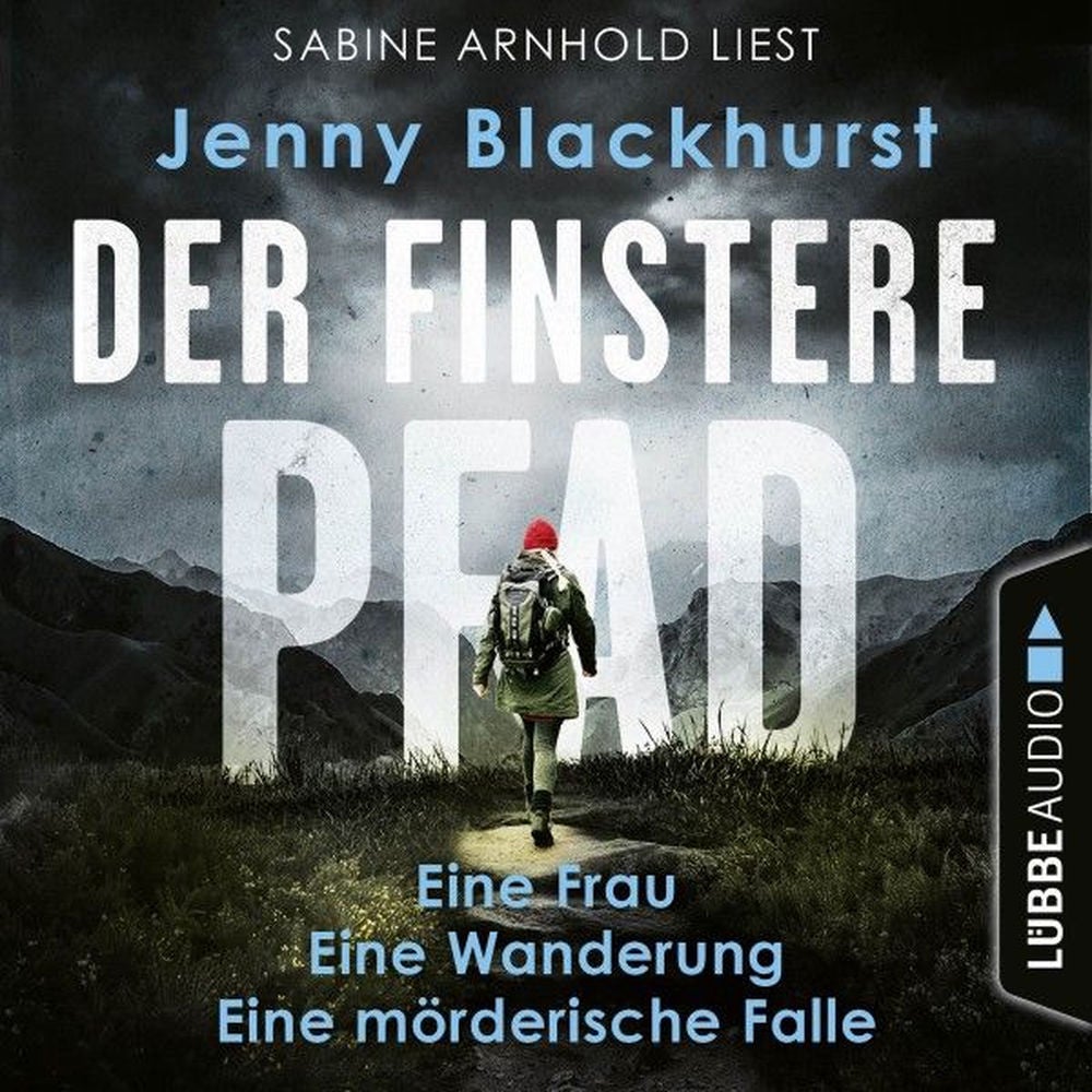 Der finstere Pfad - Eine Frau. Eine Wanderung. Eine mörderische Falle...