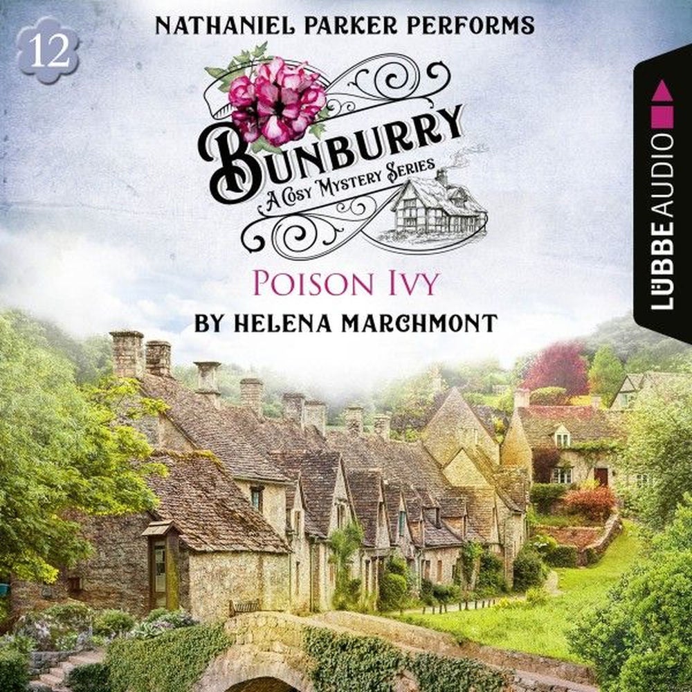 Poison Ivy - Bunburry - A Cosy Mystery Series, Episode 12