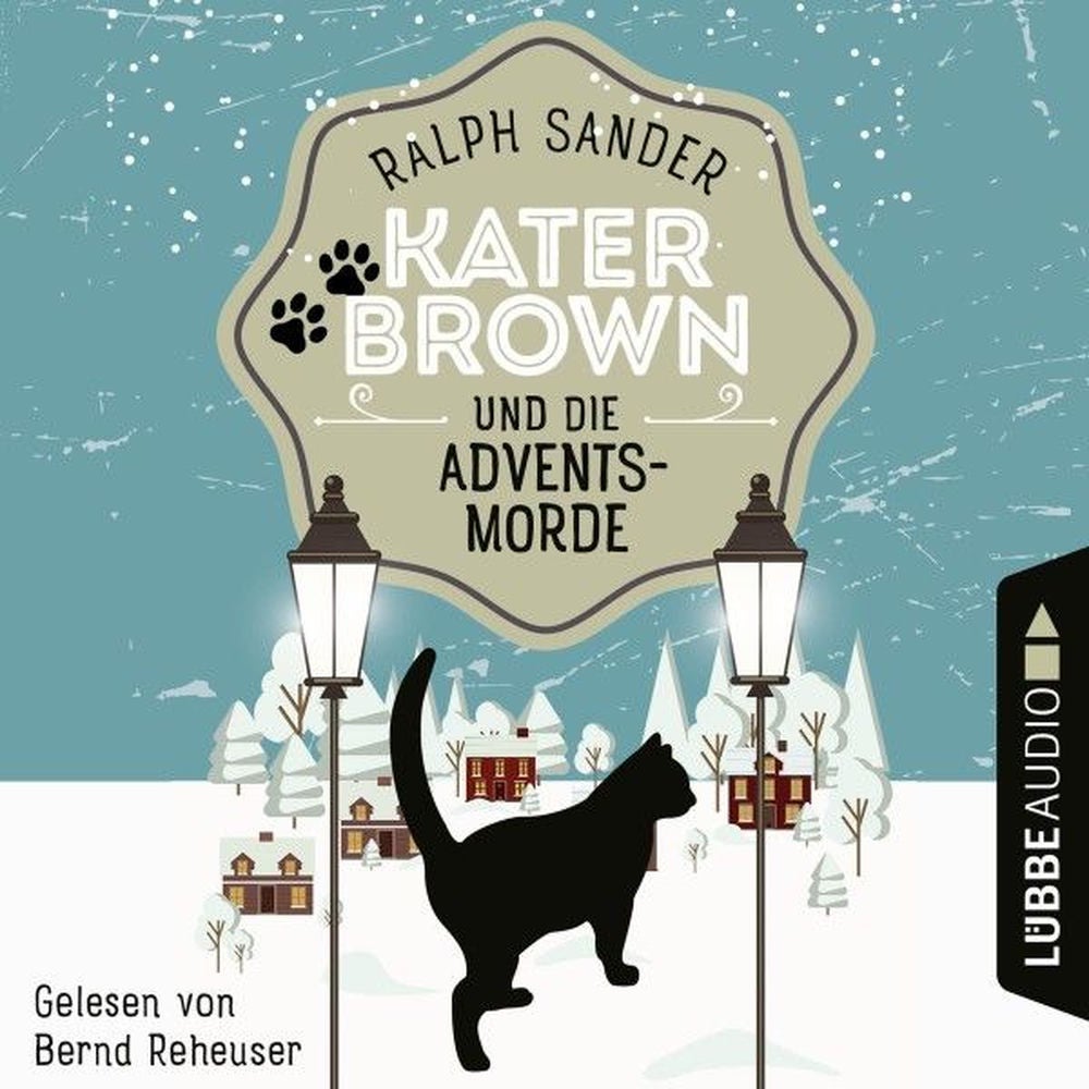 Kater Brown und die Adventsmorde - Ein Kater Brown-Krimi, Teil 5