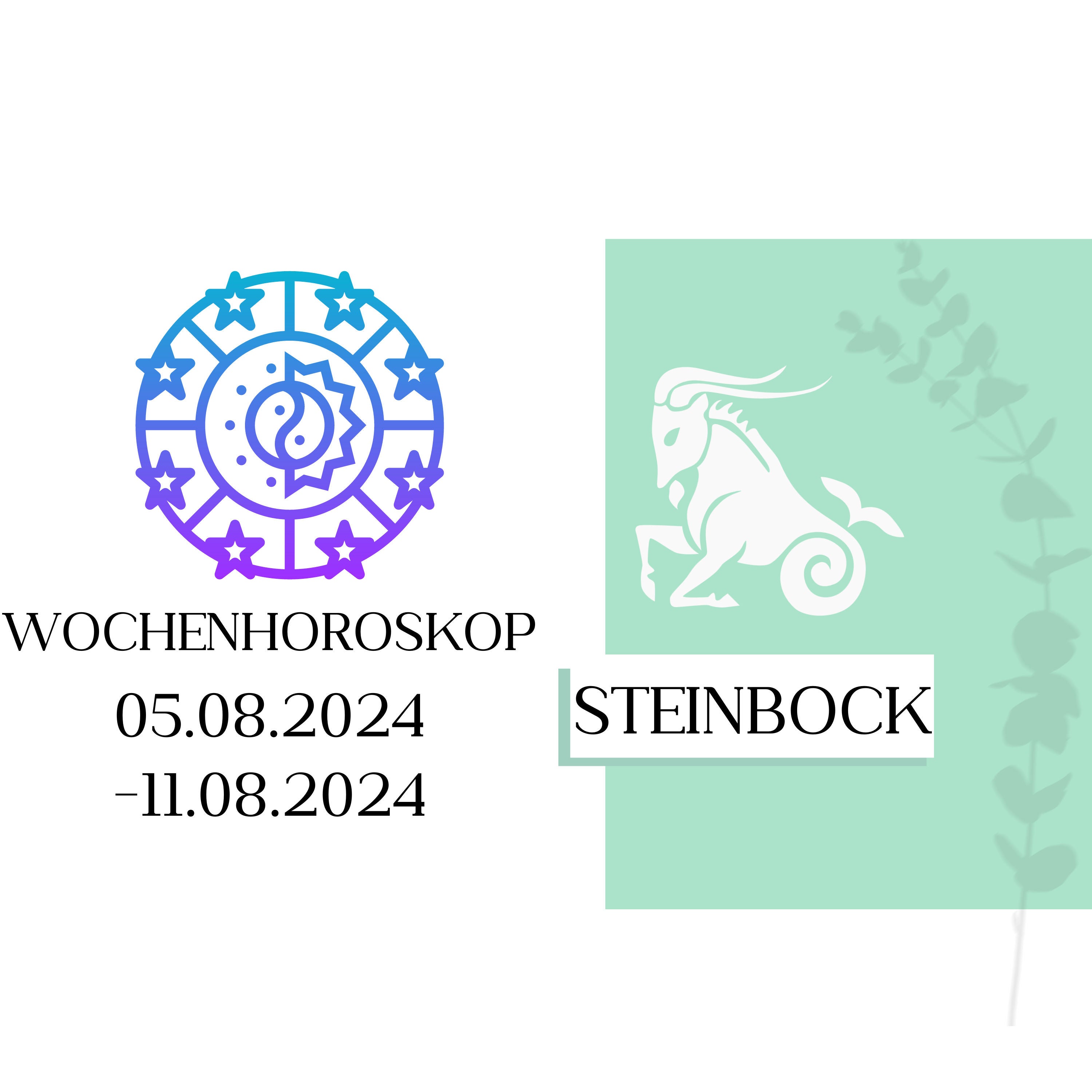Wochenhoroskop - Steinbock | 05.08.-11.08.24 | KW 32/2024