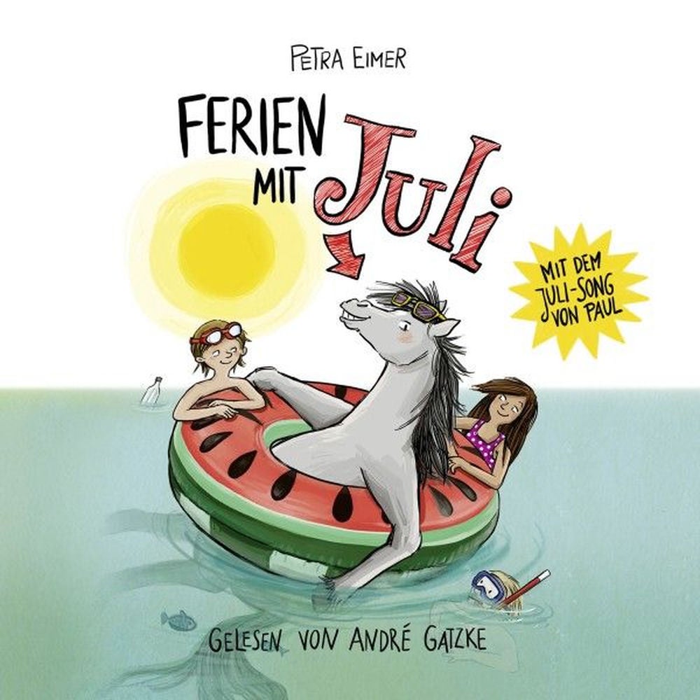 Ferien mit Juli - Juli-Reihe, Teil 3