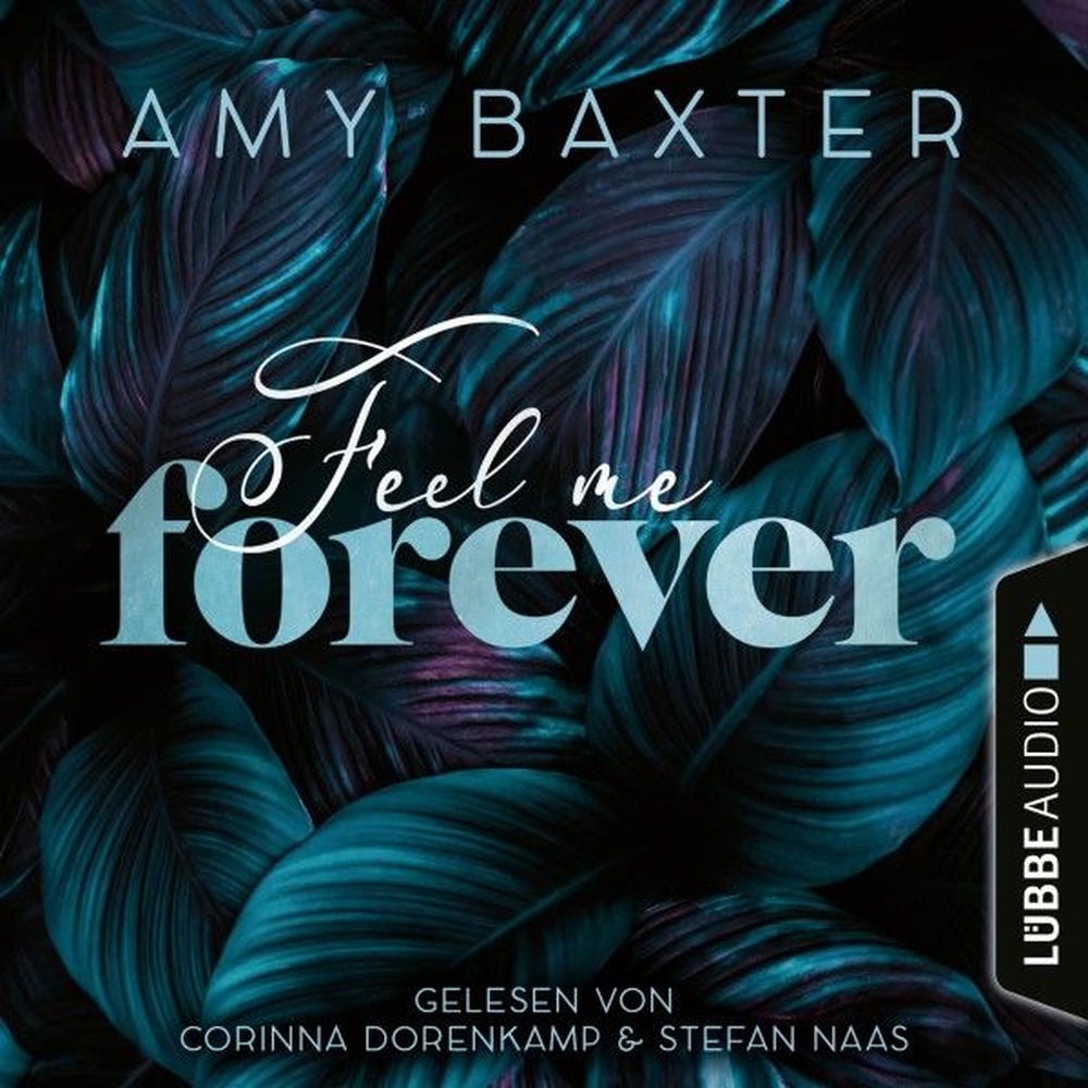 Feel me forever - Now and Forever-Reihe, Teil 2