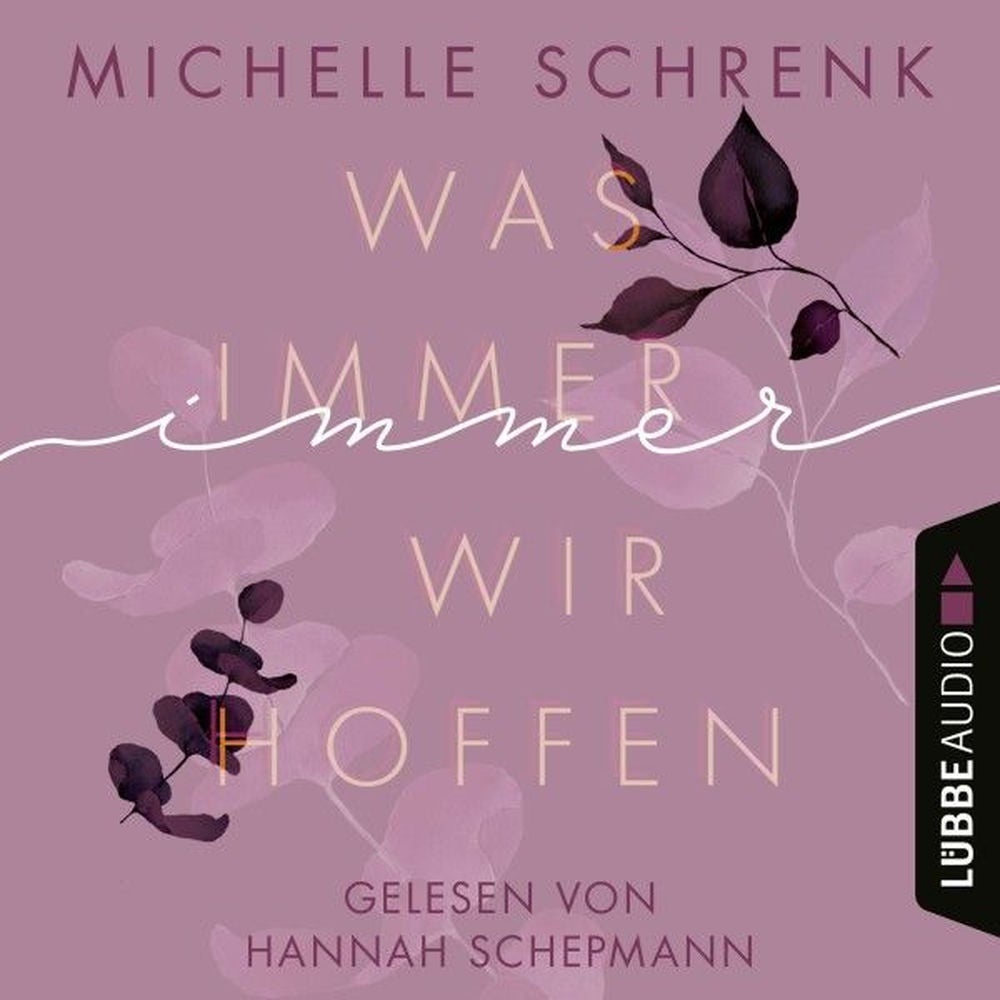 Was immer wir hoffen - Immer-Trilogie, Teil 3