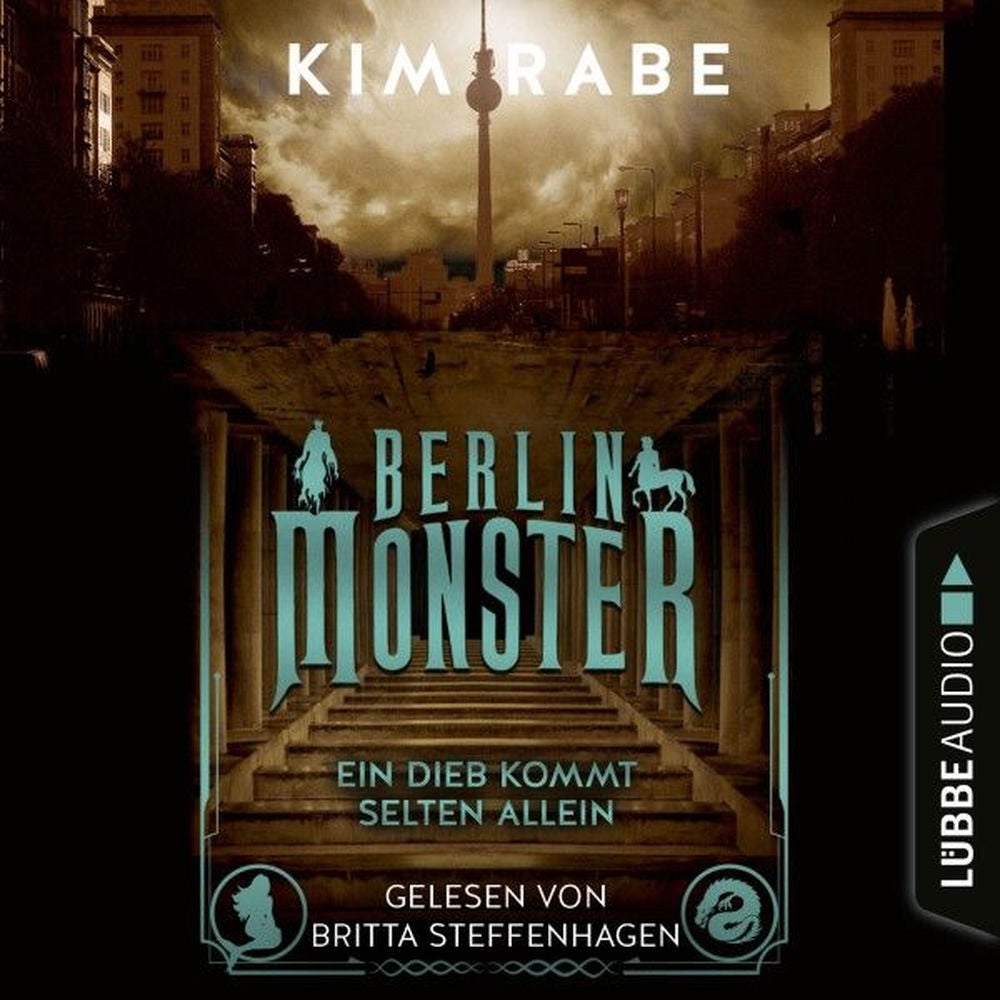 Berlin Monster - Ein Dieb kommt selten allein - Die Monster von Berlin-Reihe, Teil 2