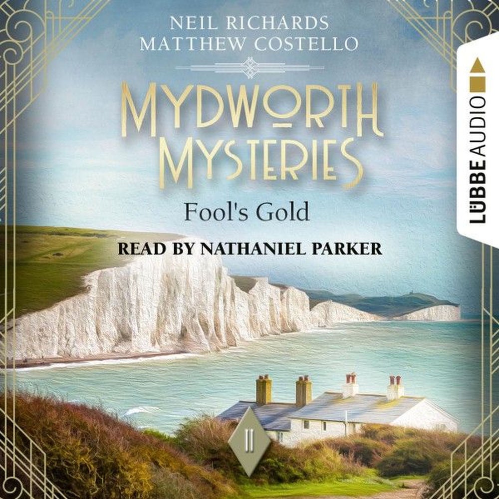 Fool's Gold - Mydworth Mysteries - A Cosy Historical Mystery Series, Episode 11