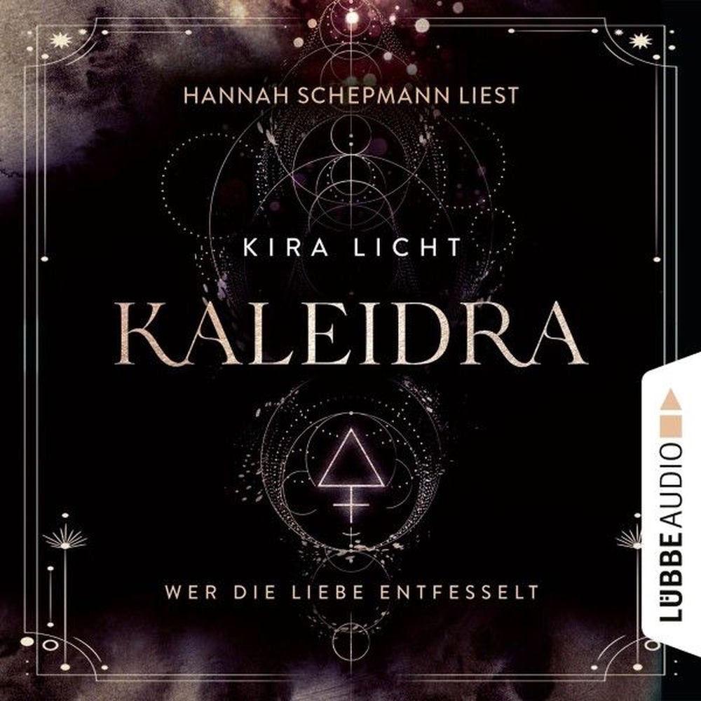 Wer die Liebe entfesselt - Kaleidra-Trilogie, Teil 3