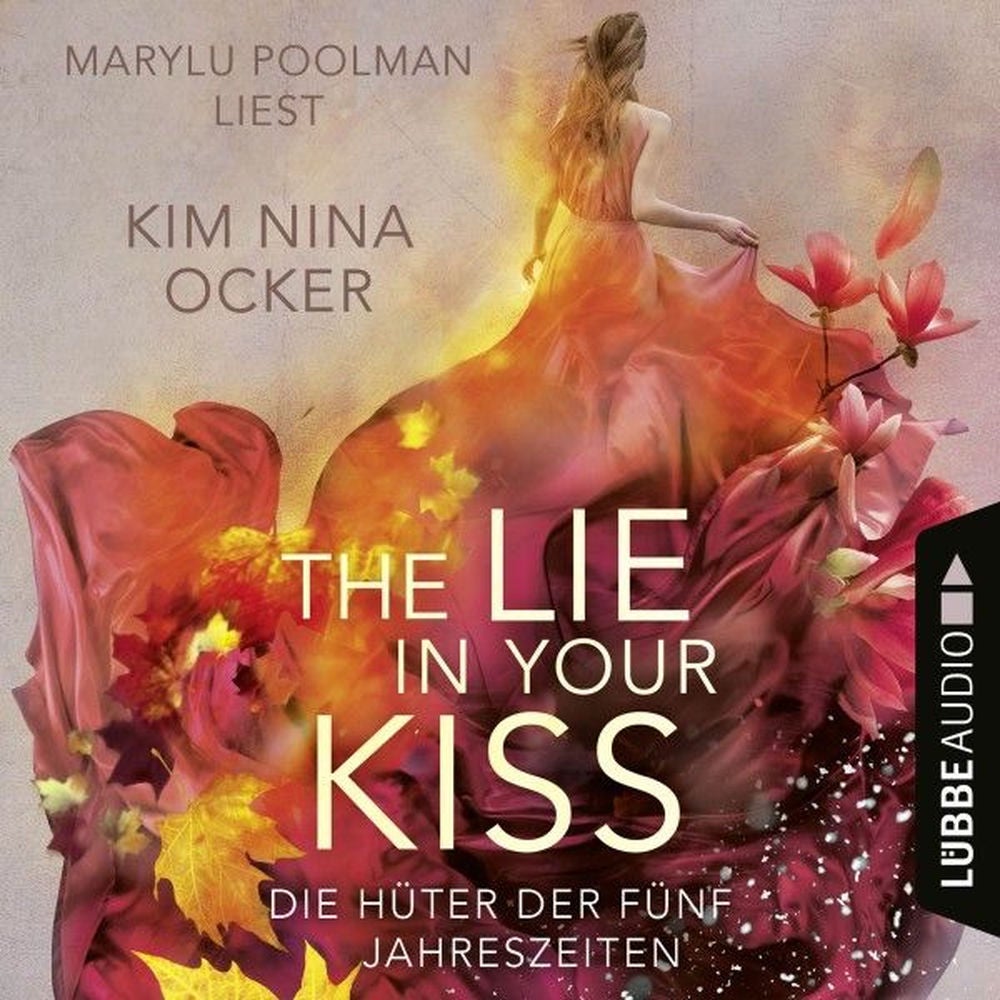 The Lie in Your Kiss - Die Hüter der fünf Jahreszeiten, Teil 1