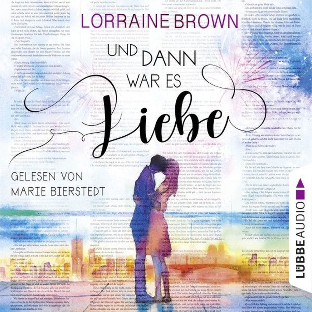Und dann war es Liebe