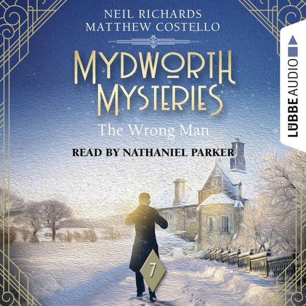 The Wrong Man - Mydworth Mysteries - A Cosy Historical Mystery Series, Episode 7