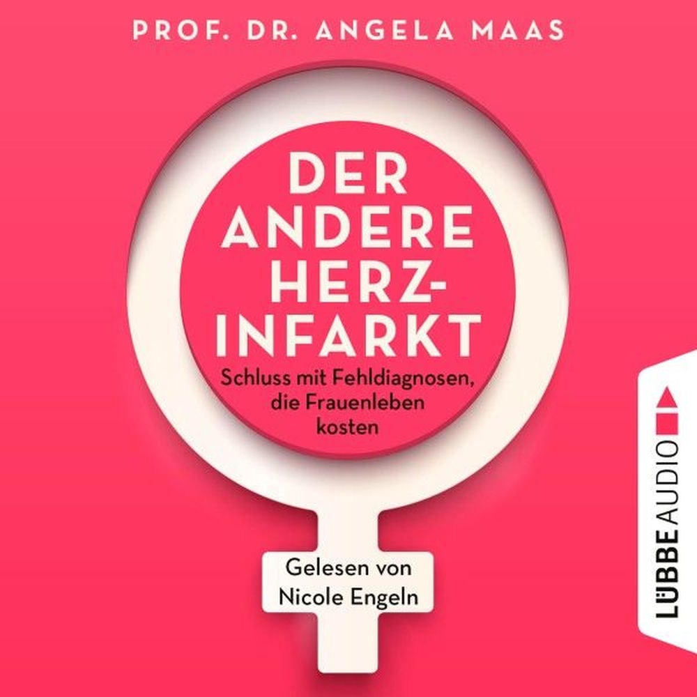 Der andere Herzinfarkt - Endlich Schluss mit Fehldiagnosen, die Frauenleben kosten