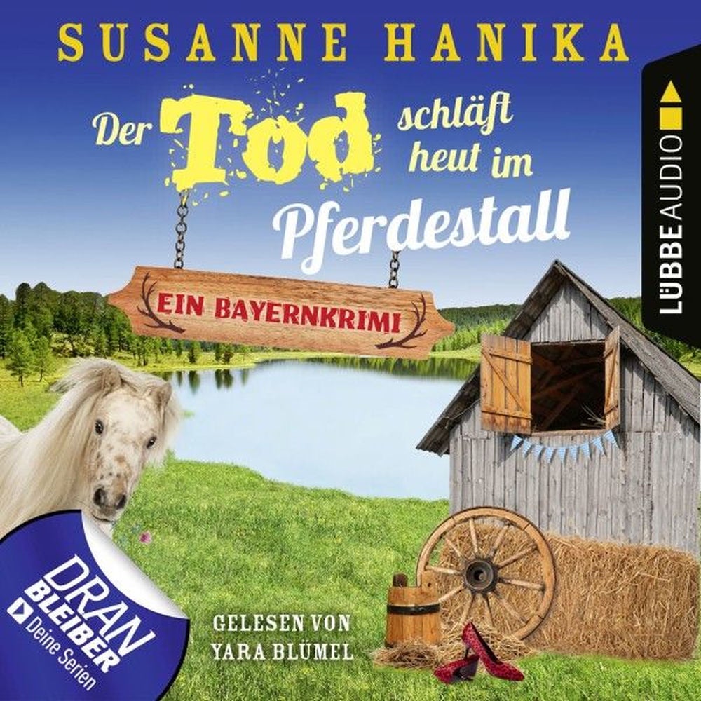 Der Tod schläft heut im Pferdestall - Ein Bayernkrimi - Sofia und die Hirschgrund-Morde, Teil 13