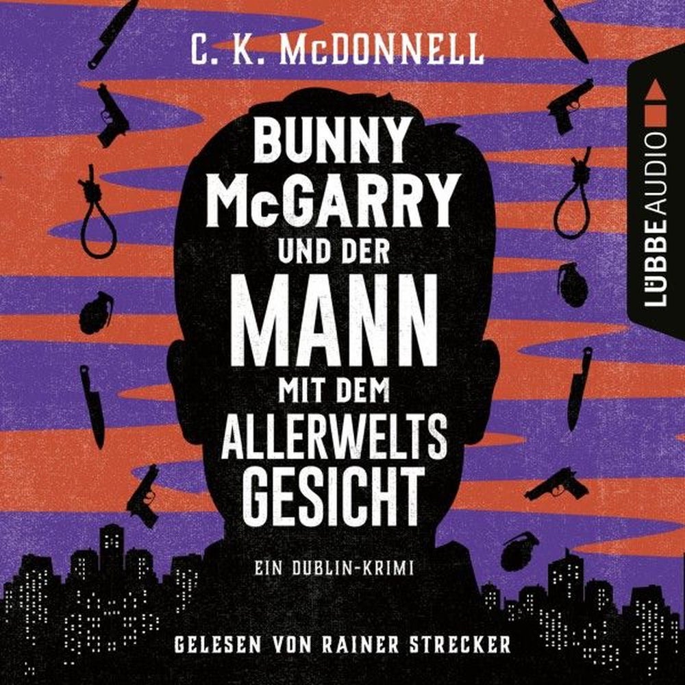 Bunny McGarry und der Mann mit dem Allerweltsgesicht - Bunny McGarry - Ein Dublin-Krimi, Teil 1