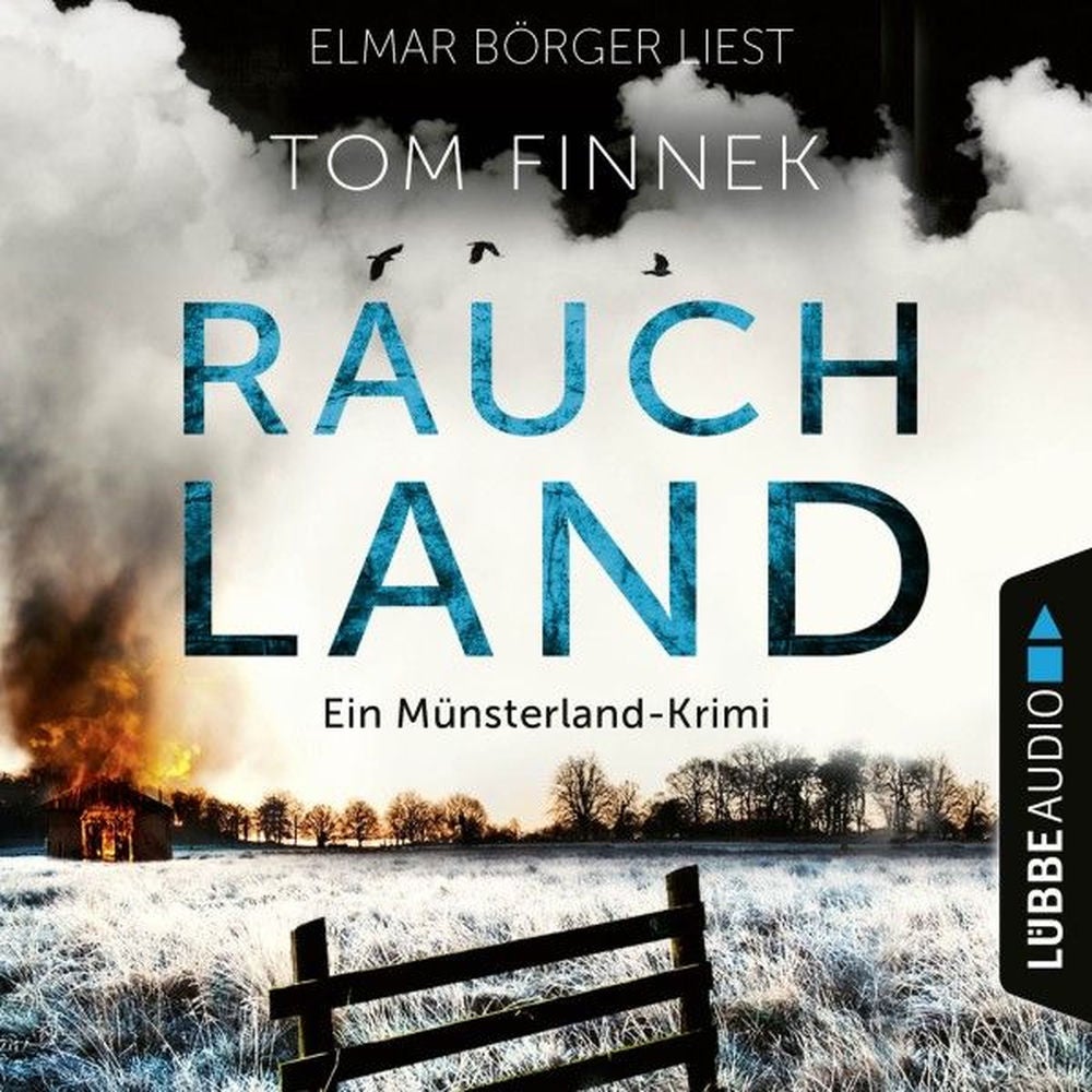 Rauchland - Münsterland-Krimi - Der vierte Fall für Tenbrink und Bertram, Teil 4