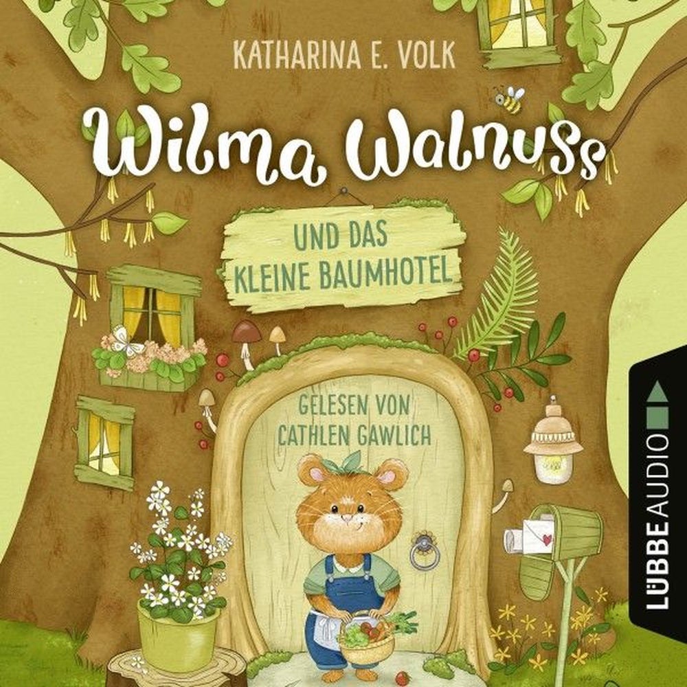 Wilma Walnuss und das kleine Baumhotel - Wilma Walnuss, Teil 1