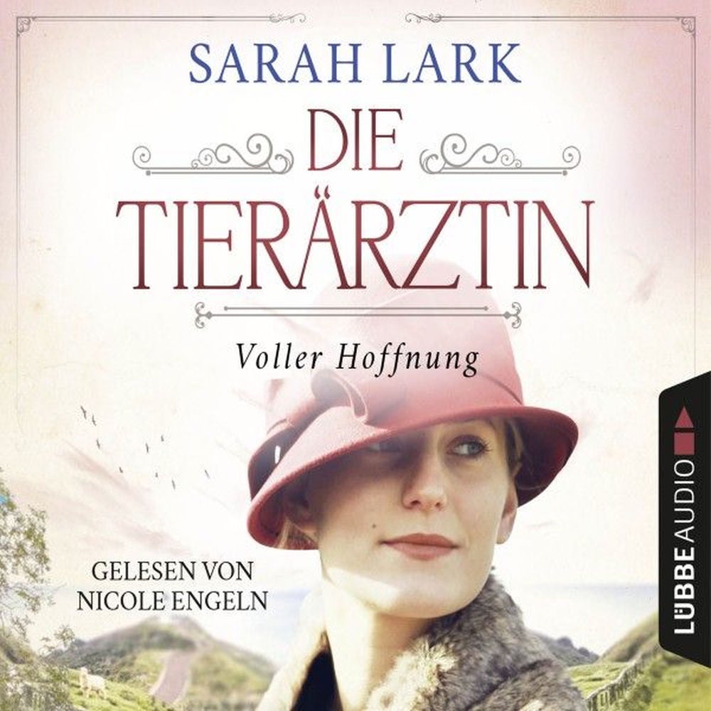 Die Tierärztin - Voller Hoffnung - Tierärztin-Saga, Teil 2