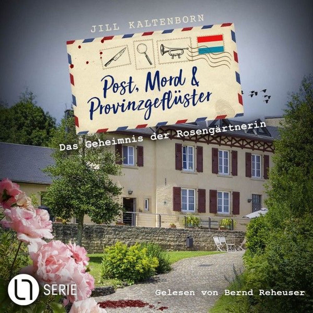 Das Geheimnis der Rosengärtnerin - Post, Mord und Provinzgeflüster, Folge 2