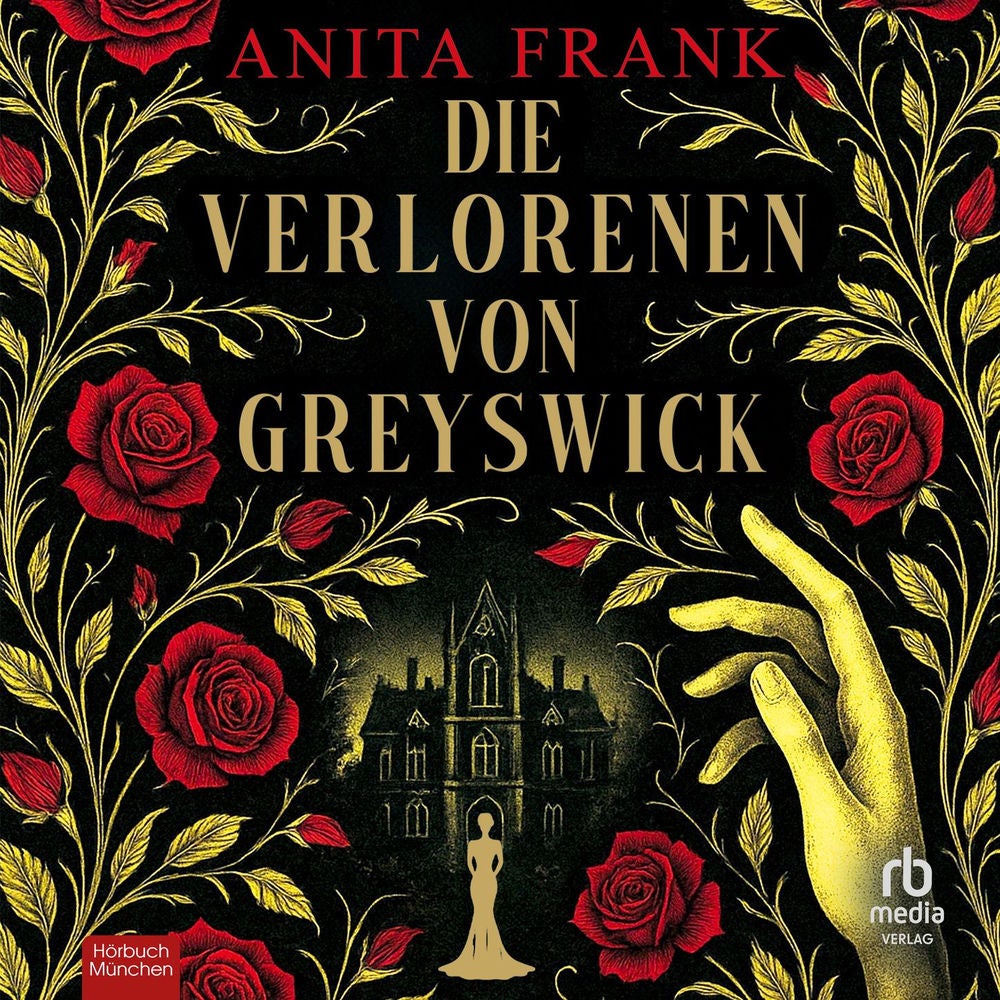 Die Verlorenen von Greyswick - Ein Gothic-Thriller