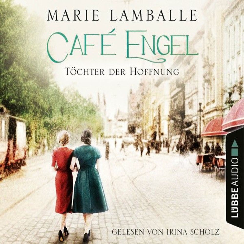 Töchter der Hoffnung - Café Engel, Teil 3