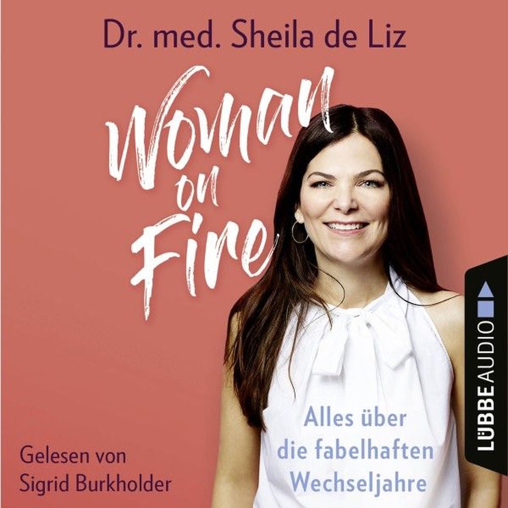 Woman on Fire - Alles über die fabelhaften Wechseljahre
