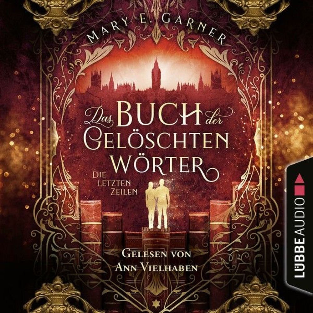 Die letzten Zeilen - Das Buch der gelöschten Wörter - Die Chronik der Bücherwelt, Teil 3