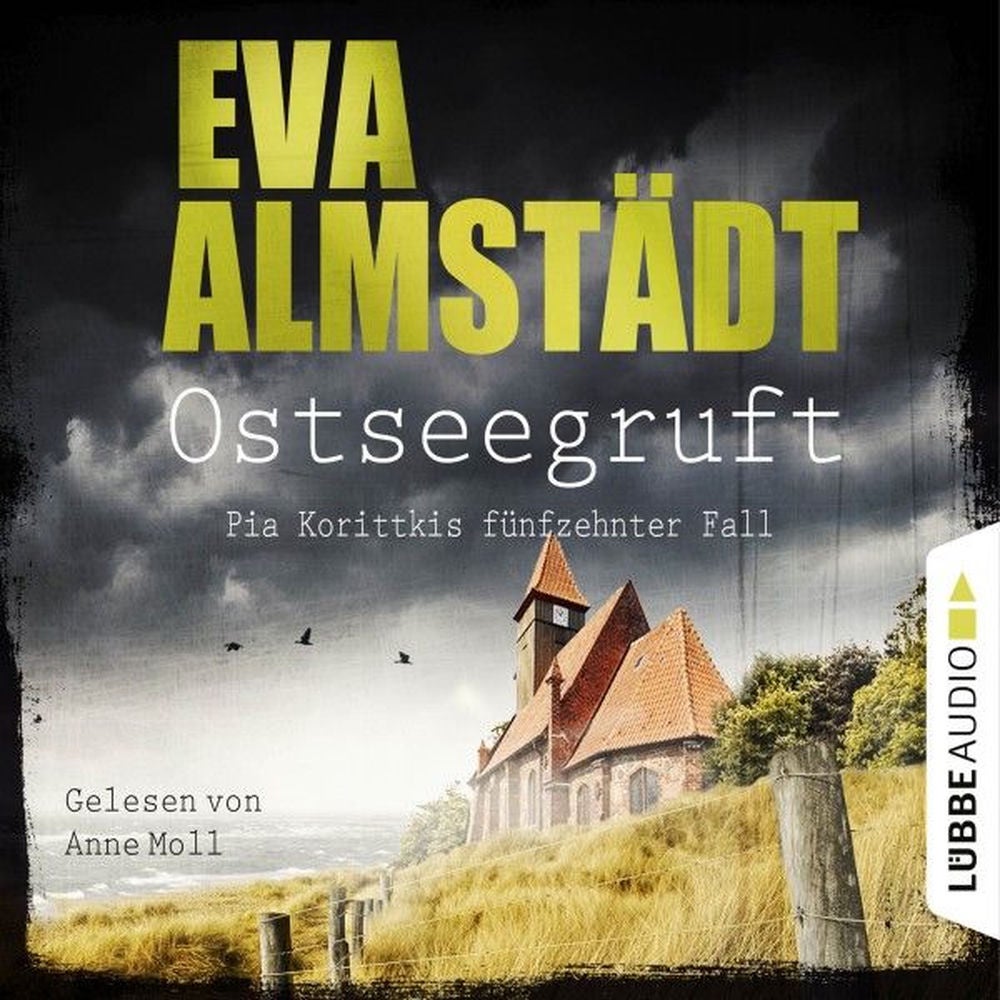 Ostseegruft - Pia Korittkis fünfzehnter Fall - Kommissarin Pia Korittki, Folge 15