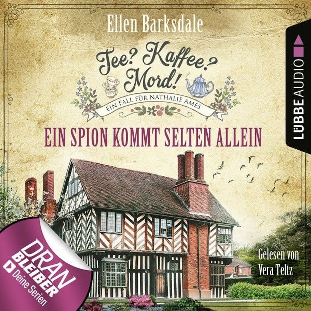 Ein Spion kommt selten allein - Nathalie Ames ermittelt - Tee? Kaffee? Mord!, Folge 16