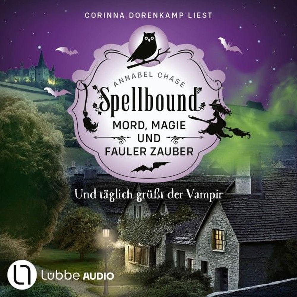 Und täglich grüßt der Vampir - Spellbound - Mord, Magie und fauler Zauber, Folge 13