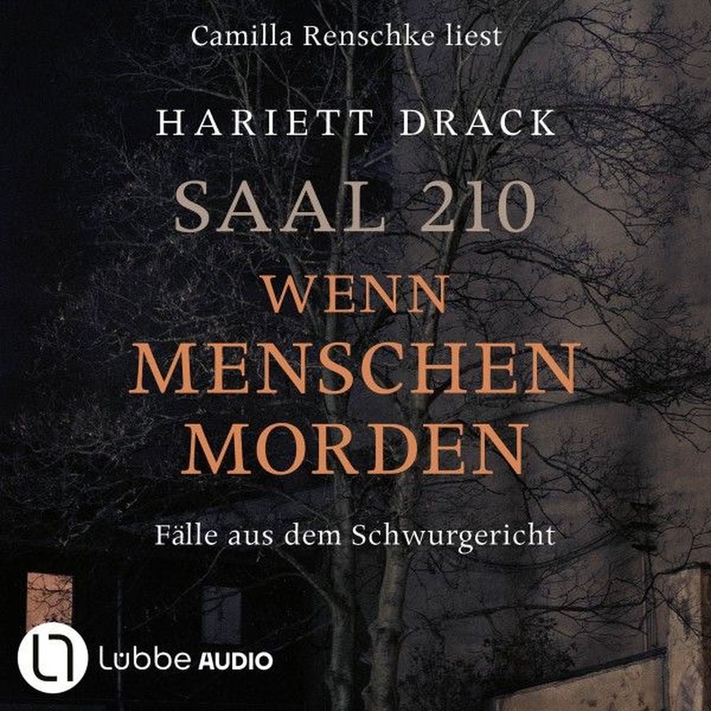 Saal 210 - Wenn Menschen morden - Fälle aus dem Schwurgericht