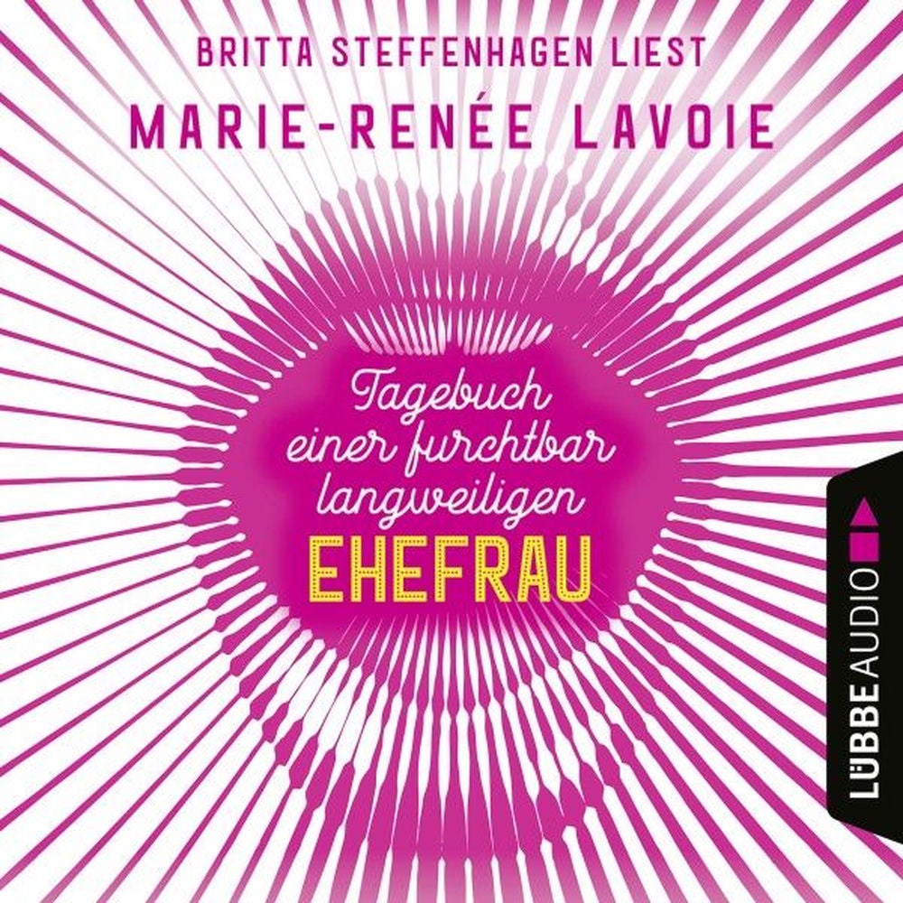 Tagebuch einer furchtbar langweiligen Ehefrau