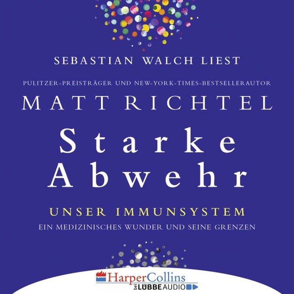 Starke Abwehr - Unser Immunsystem: Ein medizinisches Wunder und seine Grenzen