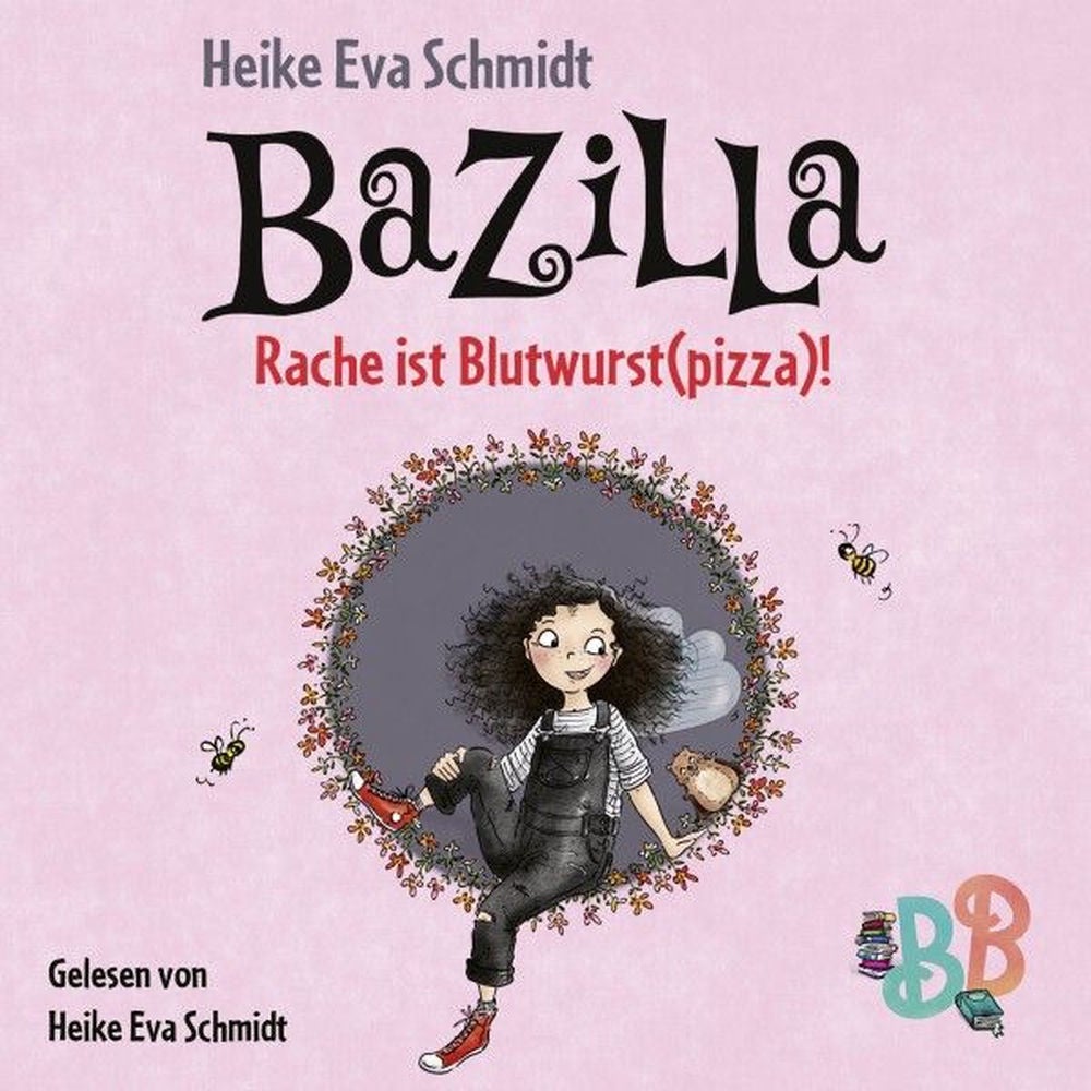 Bazilla - Rache ist Blutwurst(pizza)!