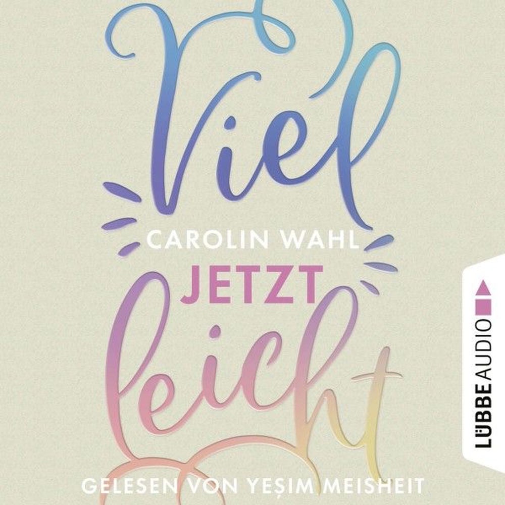 Vielleicht jetzt - Vielleicht-Reihe, Teil 1