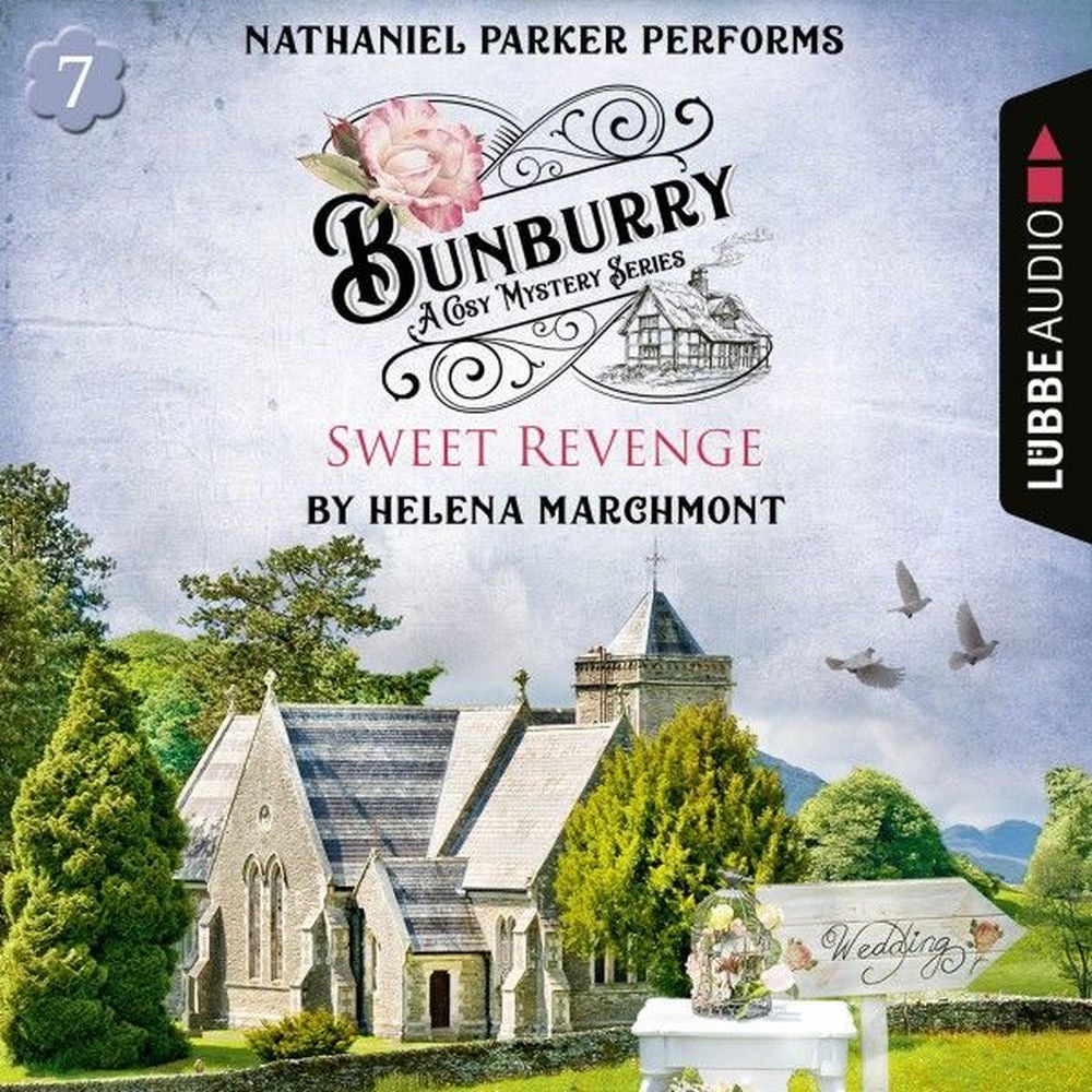Bunburry - Sweet Revenge - A Cosy Mystery Series, Episode 7